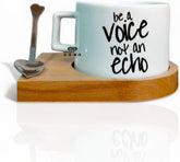 Motivation Themed White Cup Saucer and Spoon, Be a Voice not an Echo, 7 oz